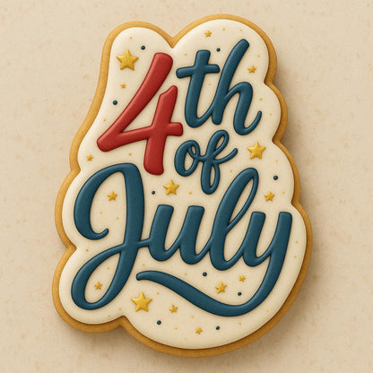 July_4th Sign - Cookie Cutter - Fourth of July Sign Cookie Cutter - Celebrate in Style!