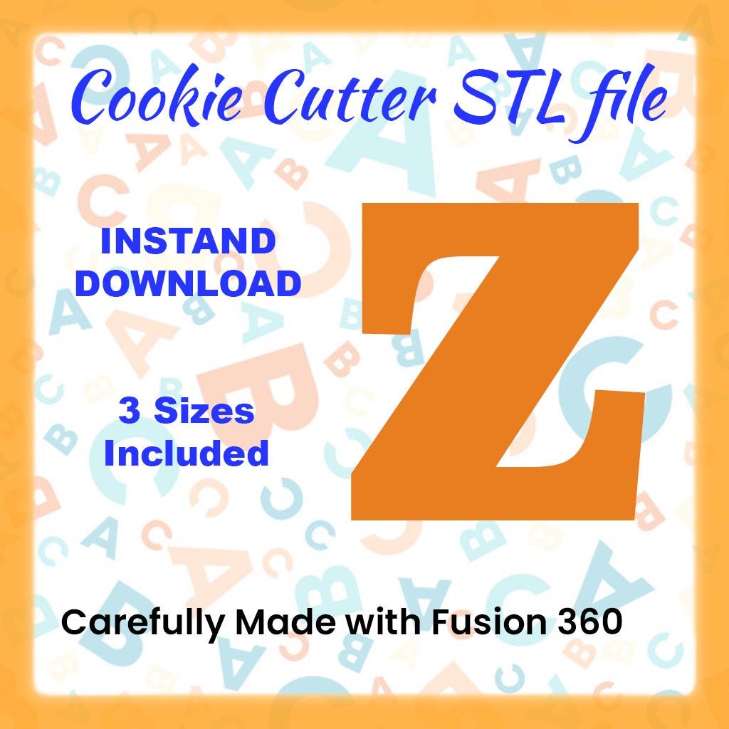 STL - Letter Z -  Digital Cookie Cutter STL File – 2", 3", and 4" Sizes Included