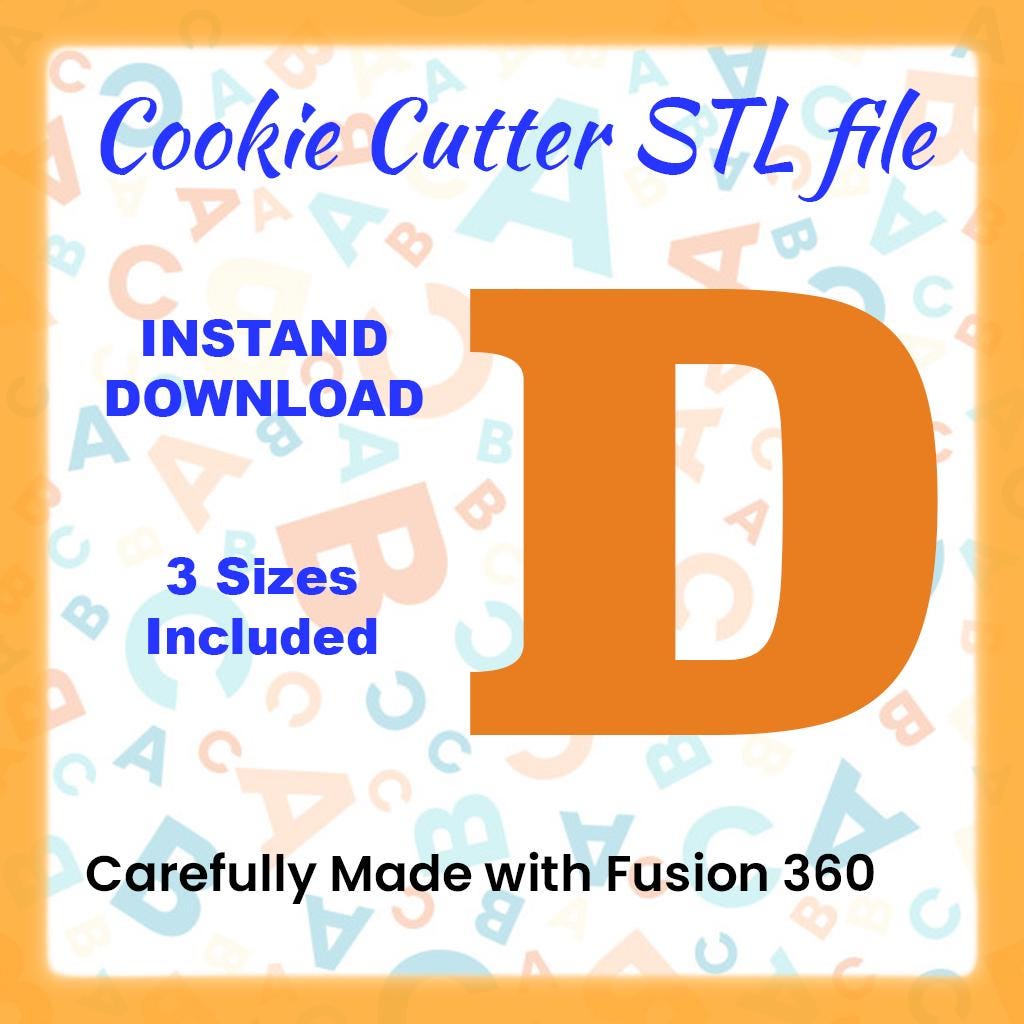 STL - Letter D -  Digital Cookie Cutter STL File – 2", 3", and 4" Sizes Included