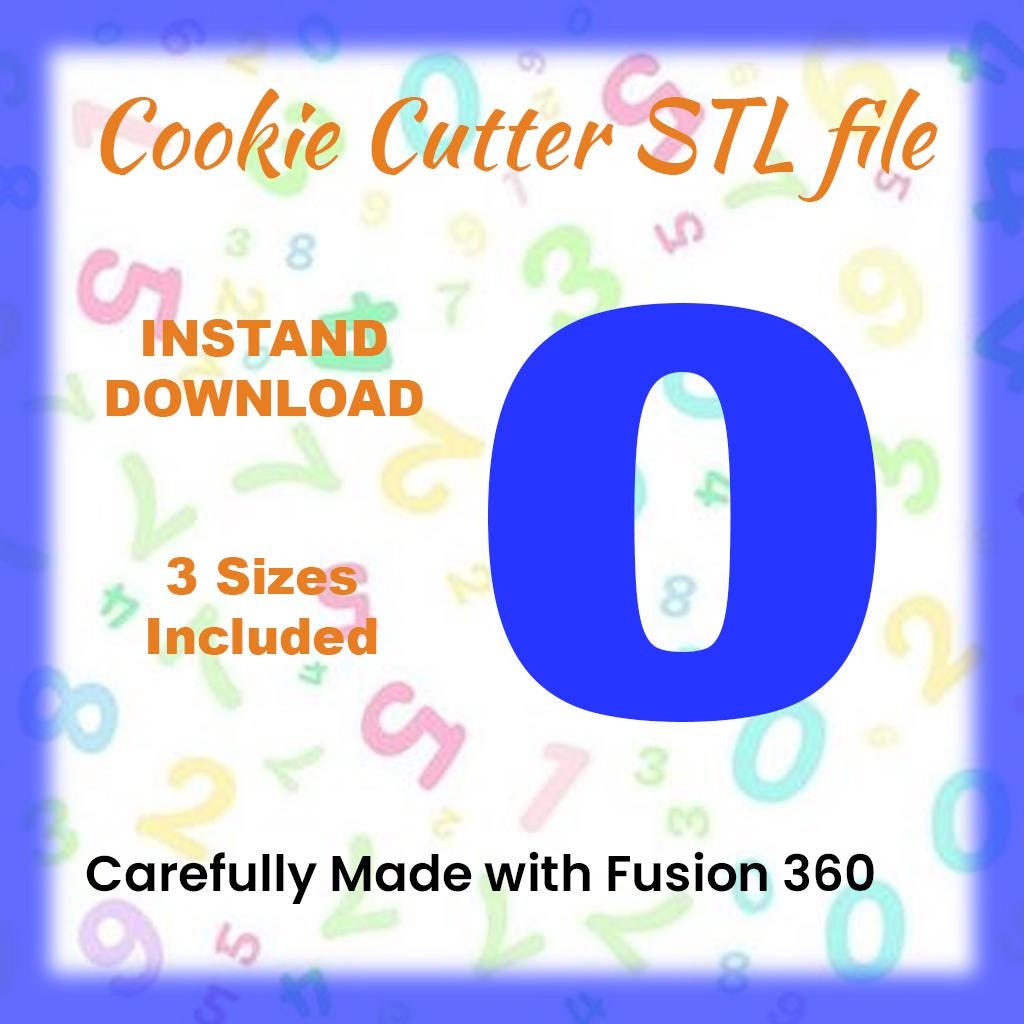 STL - Number 0 -  Digital Cookie Cutter STL File – 2", 3", and 4" Sizes Included