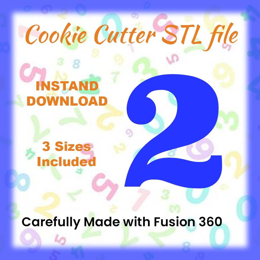 STL - Number 2 -  Digital Cookie Cutter STL File – 2", 3", and 4" Sizes Included
