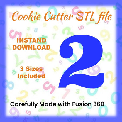 STL - Number 2 -  Digital Cookie Cutter STL File – 2", 3", and 4" Sizes Included