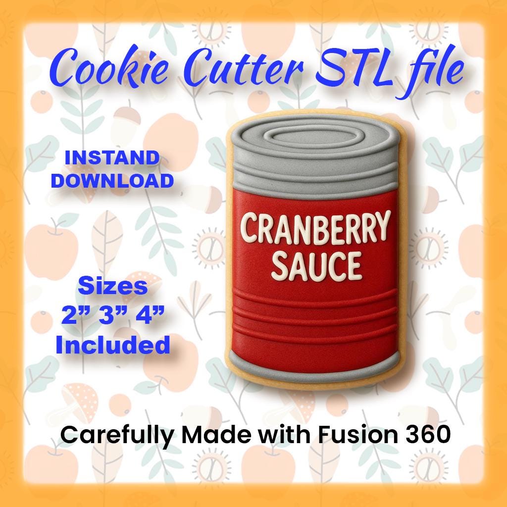 STL - Cranberry Sauce Can -  Digital Cookie Cutter STL File – 2", 3", and 4" Sizes Included